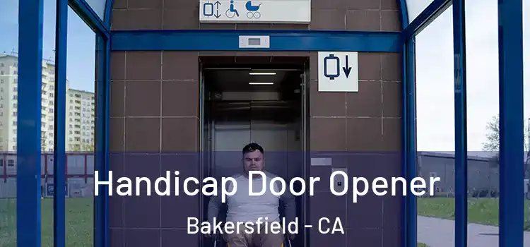 Handicap Door Opener Bakersfield - CA