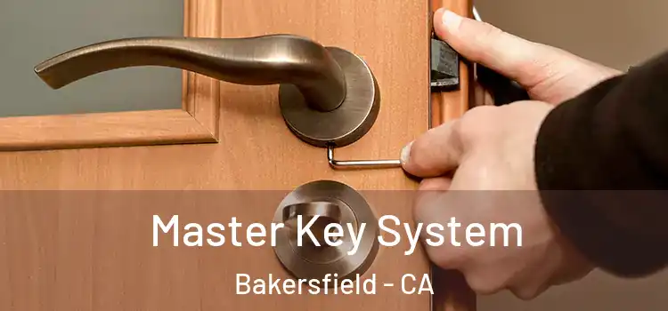  Master Key System Bakersfield - CA